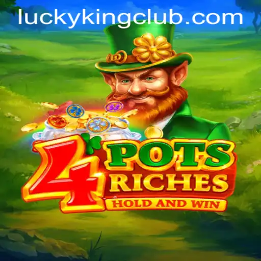 4potsriches: A Revolutionary Game Experience with LUCKYKING CLUB