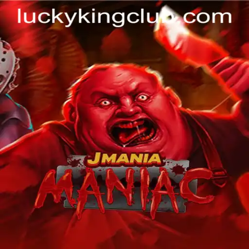 Exploring the Thrills of JManiaManiac and the Allure of LUCKYKING CLUB