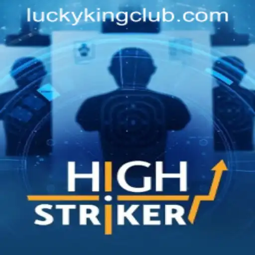 HighStriker: Experience the Thrill at LUCKYKING CLUB