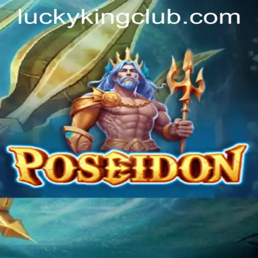 Dive into the Thrilling World of Poseidon at the LUCKYKING CLUB