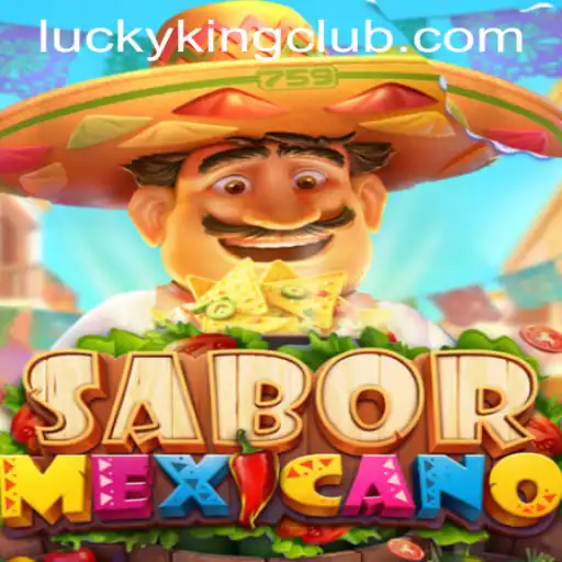 Unveiling the Exciting World of SaborMexicano and the Allure of LUCKYKING CLUB