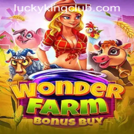 WonderFarmBonusBuy: An Exciting Adventure Awaits at LUCKYKING CLUB
